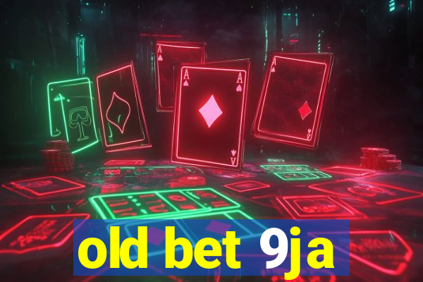 old bet 9ja